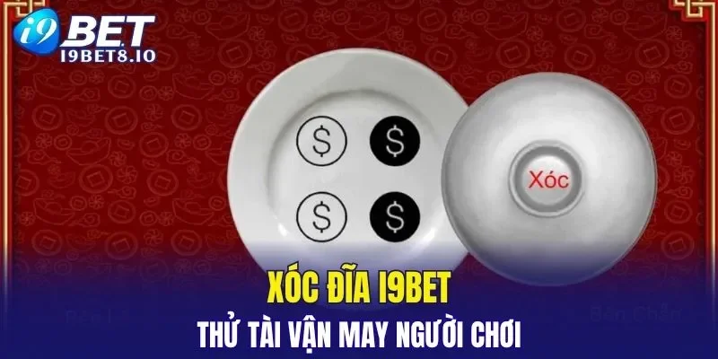 Xóc Đĩa I9BET